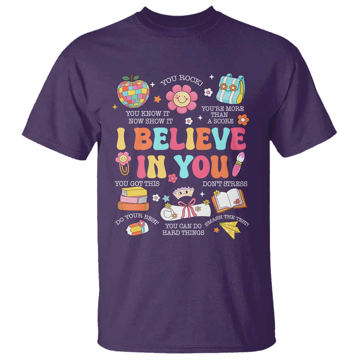 Groovy I Believe In You Testing Motivation T Shirt More Than A Score for Teacher Student TS02 Purple Print Your Wear