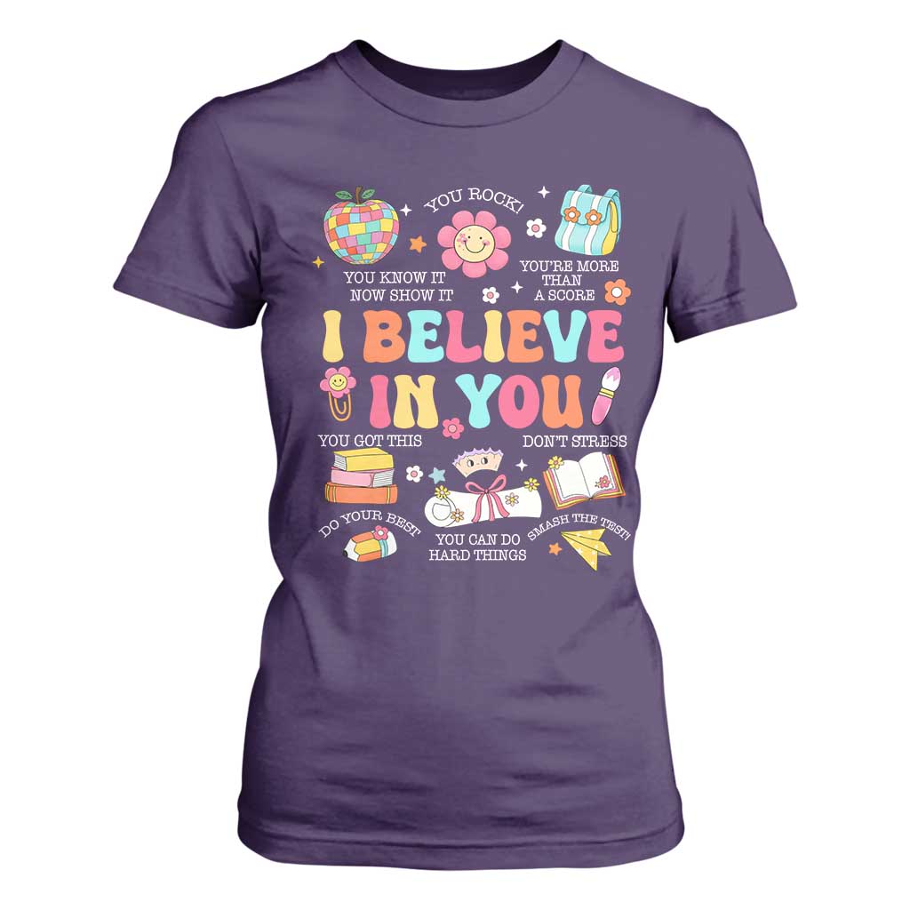 Groovy I Believe In You Testing Motivation T Shirt For Women More Than A Score for Teacher Student TS02 Purple Print Your Wear