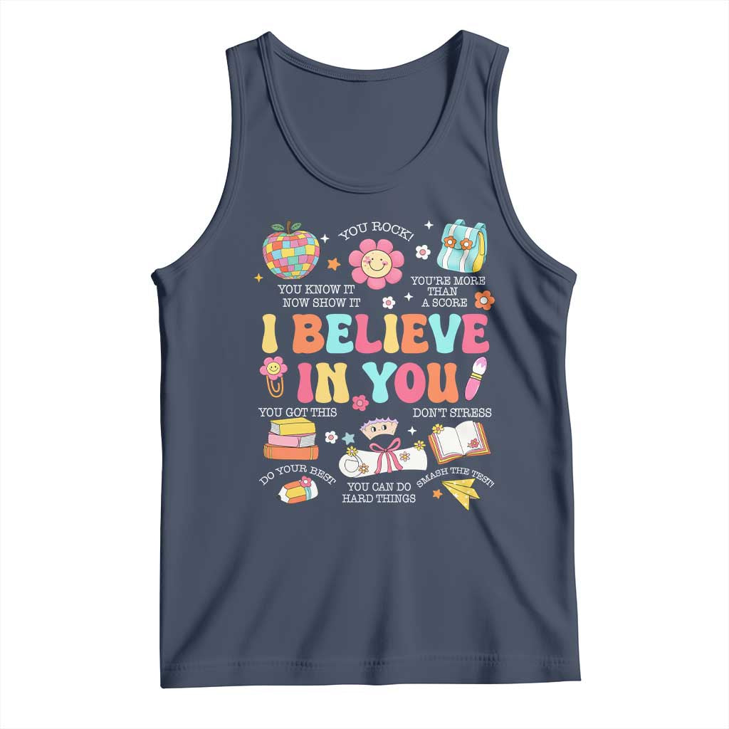 Groovy I Believe In You Testing Motivation Tank Top More Than A Score for Teacher Student TS02 Navy Print Your Wear