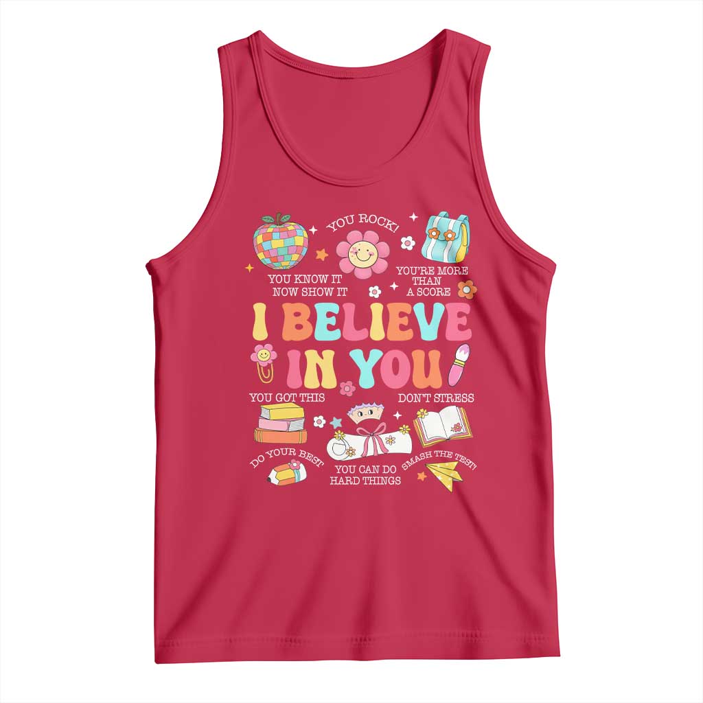 Groovy I Believe In You Testing Motivation Tank Top More Than A Score for Teacher Student TS02 Red Print Your Wear