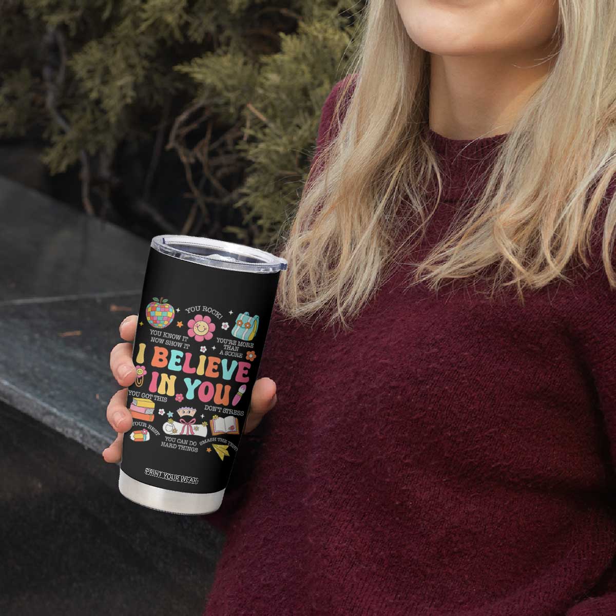 Groovy I Believe In You Testing Motivation Tumbler Cup More Than A Score for Teacher Student TS02 Print Your Wear