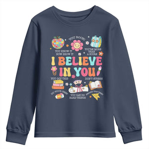 Groovy I Believe In You Testing Motivation Youth Sweatshirt More Than A Score for Teacher Student TS02 Navy Print Your Wear