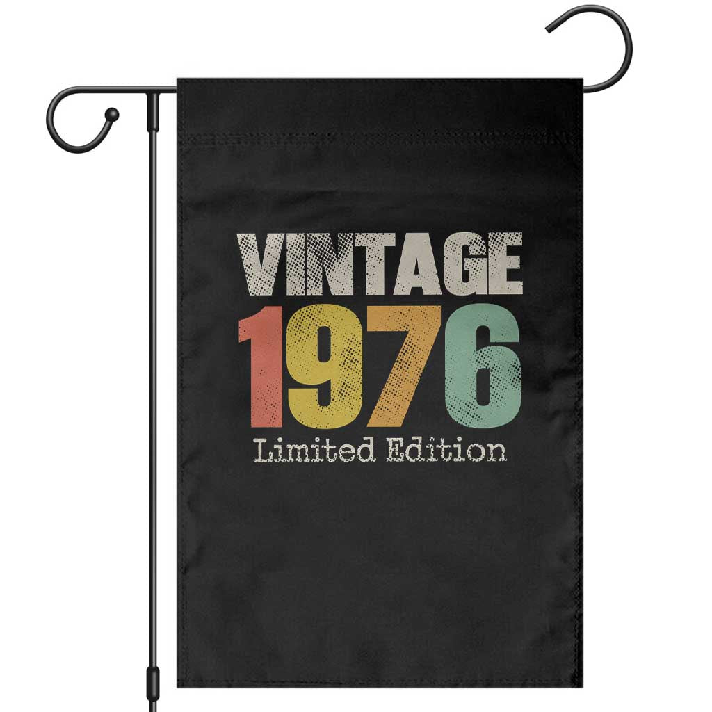 Vintage 1976 Limited Edition Garden Flag Distressed Retro Typography 50th Birthday TS02 Black Print Your Wear
