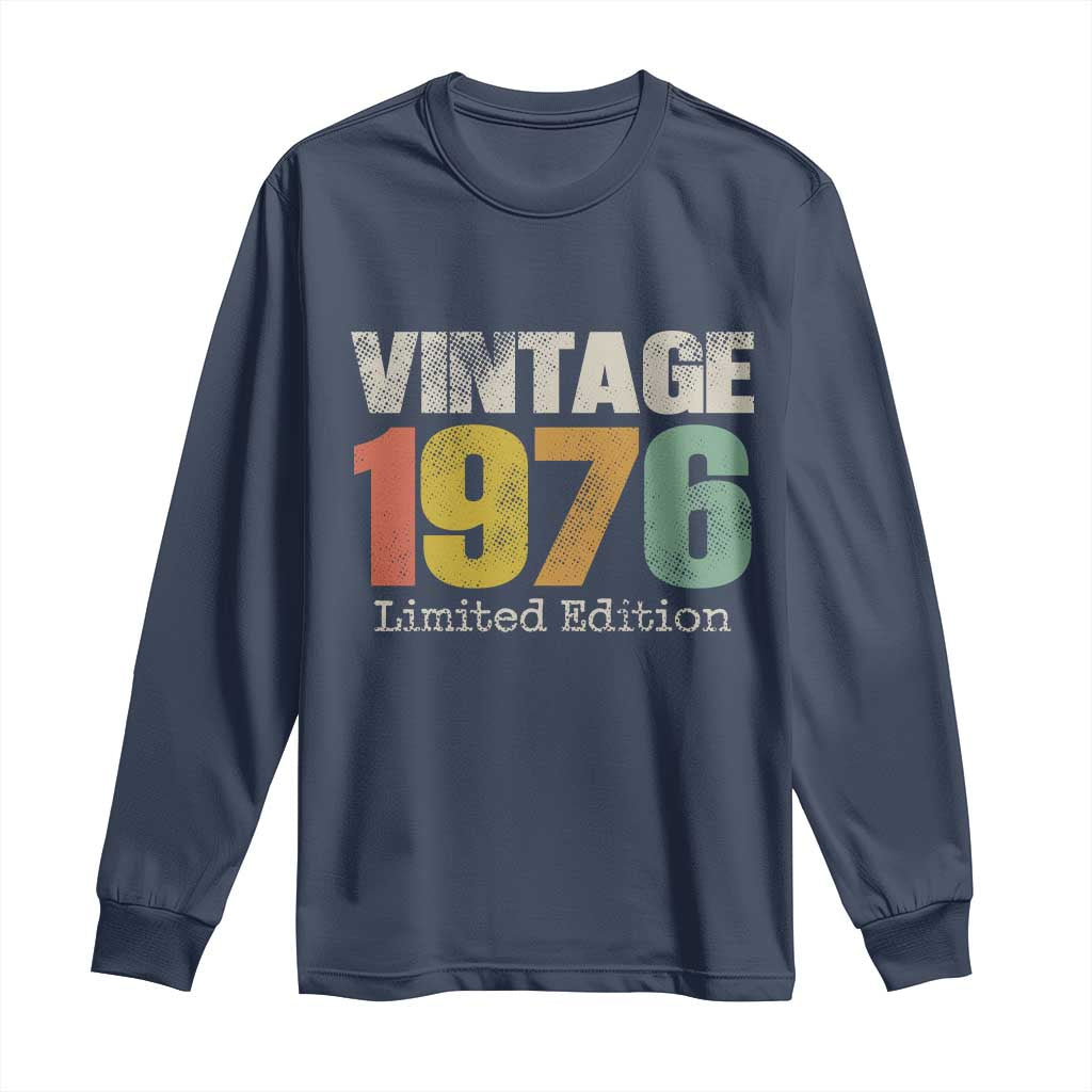 Vintage 1976 Limited Edition Long Sleeve Shirt Distressed Retro Typography 50th Birthday TS02 Navy Print Your Wear