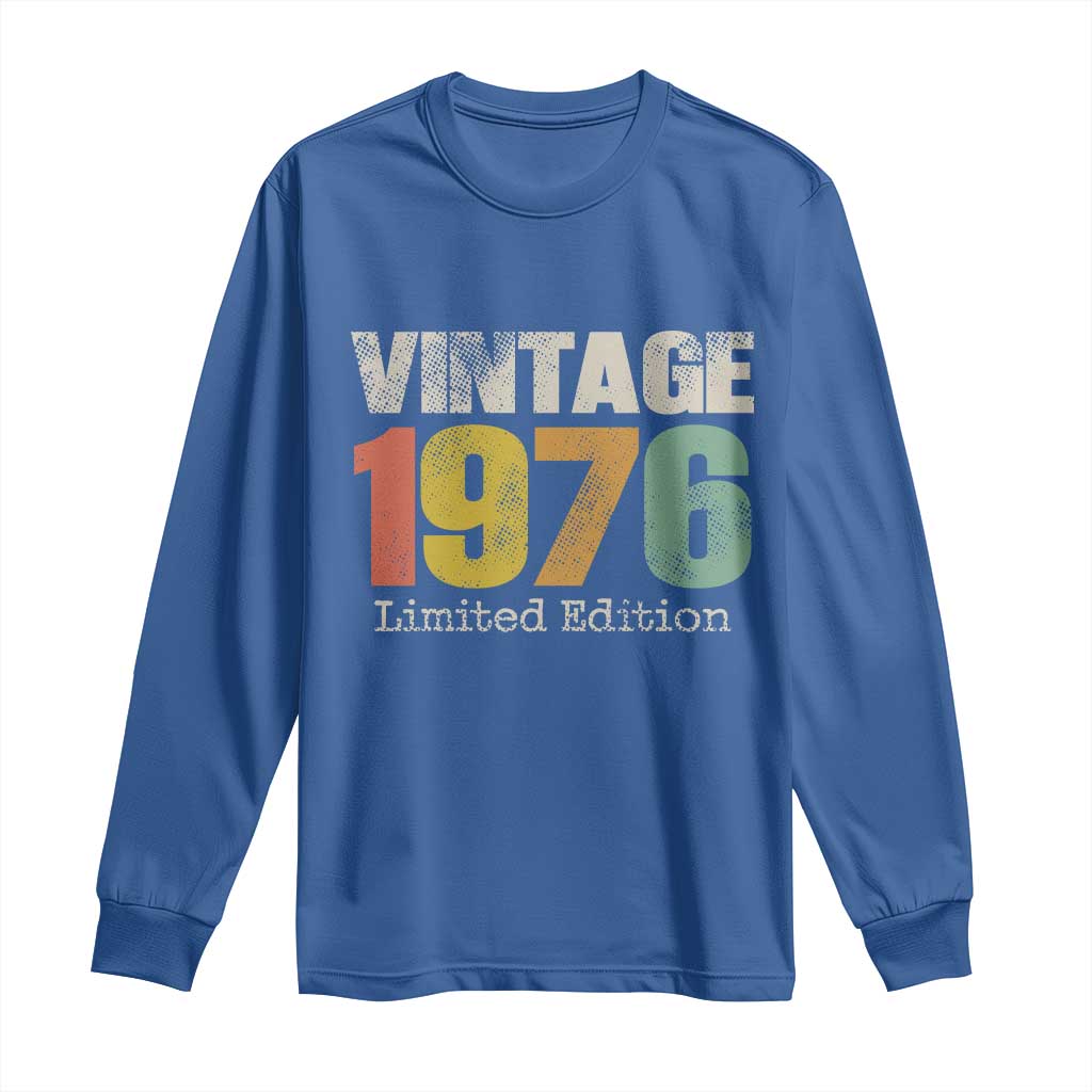 Vintage 1976 Limited Edition Long Sleeve Shirt Distressed Retro Typography 50th Birthday TS02 Royal Blue Print Your Wear
