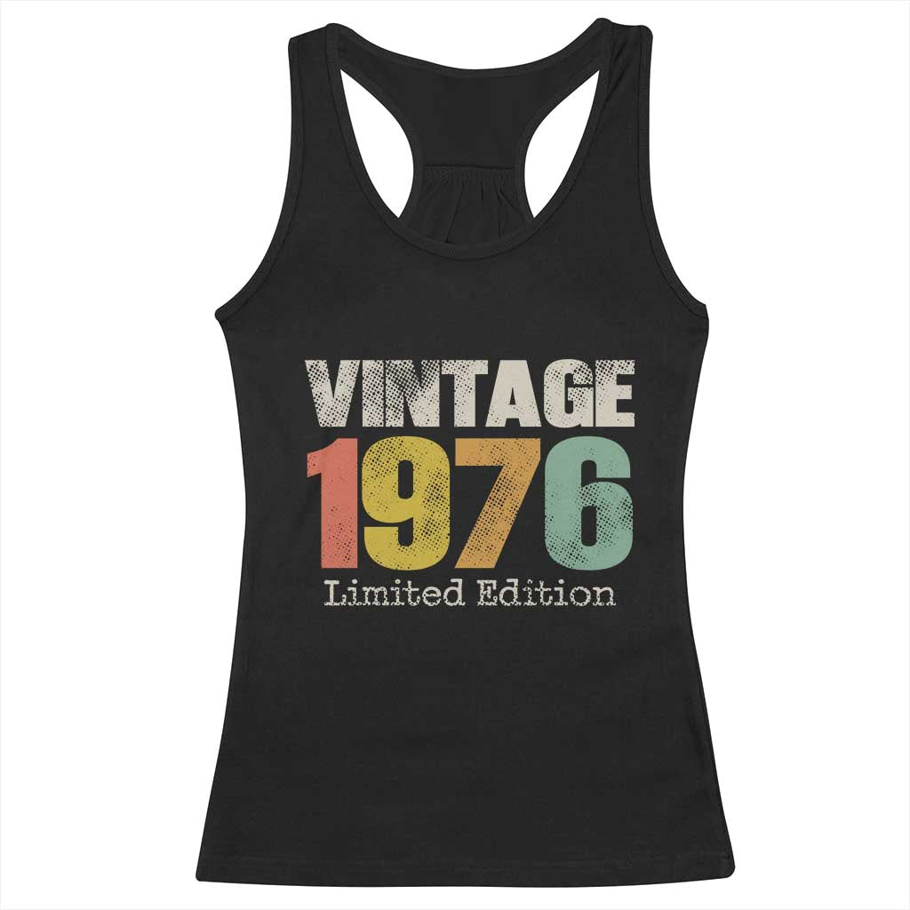 Vintage 1976 Limited Edition Racerback Tank Top Distressed Retro Typography 50th Birthday