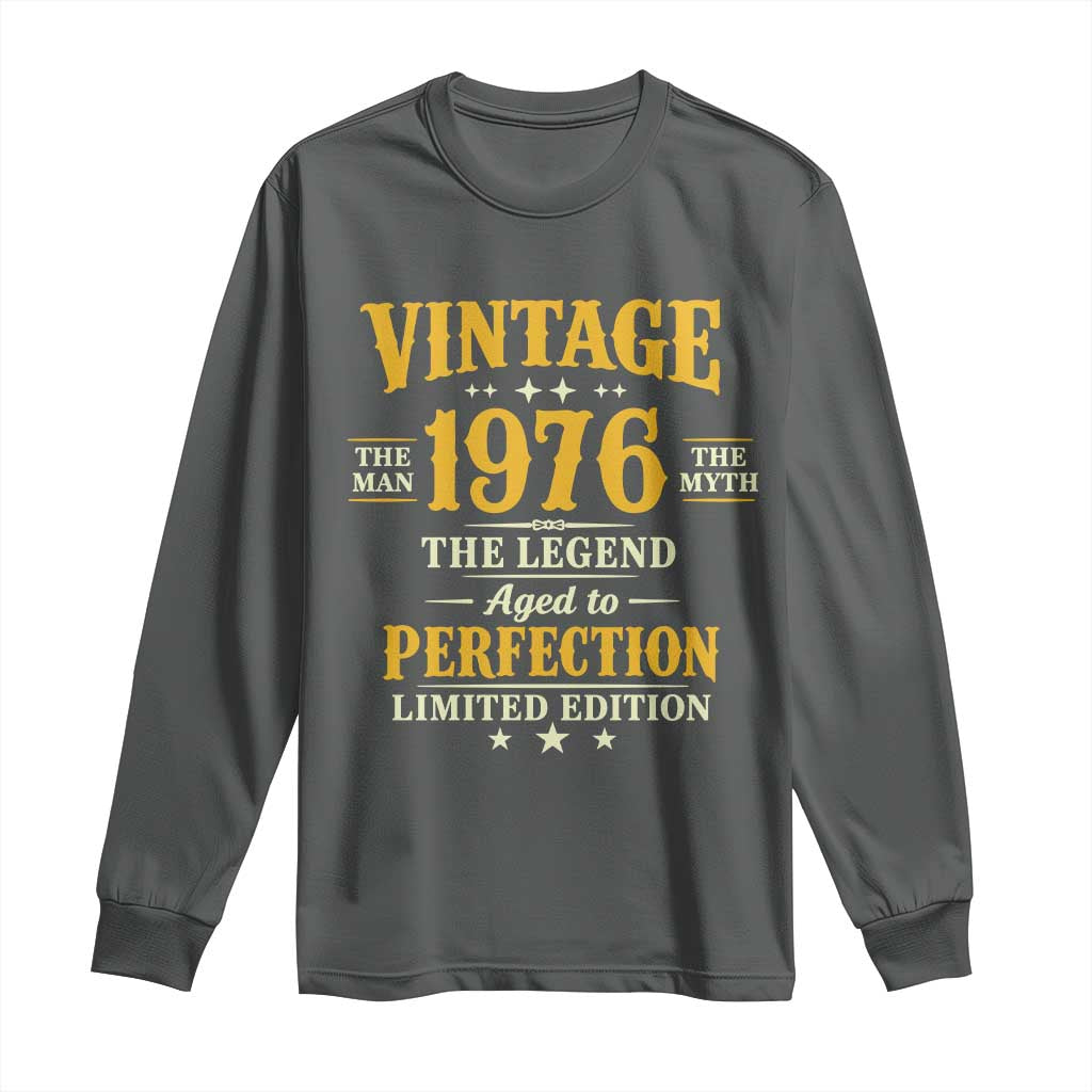 Vintage 1976 Aged to Perfection Long Sleeve Shirt Limited Edition Retro 50th Birthday TS02 Dark Heather Print Your Wear