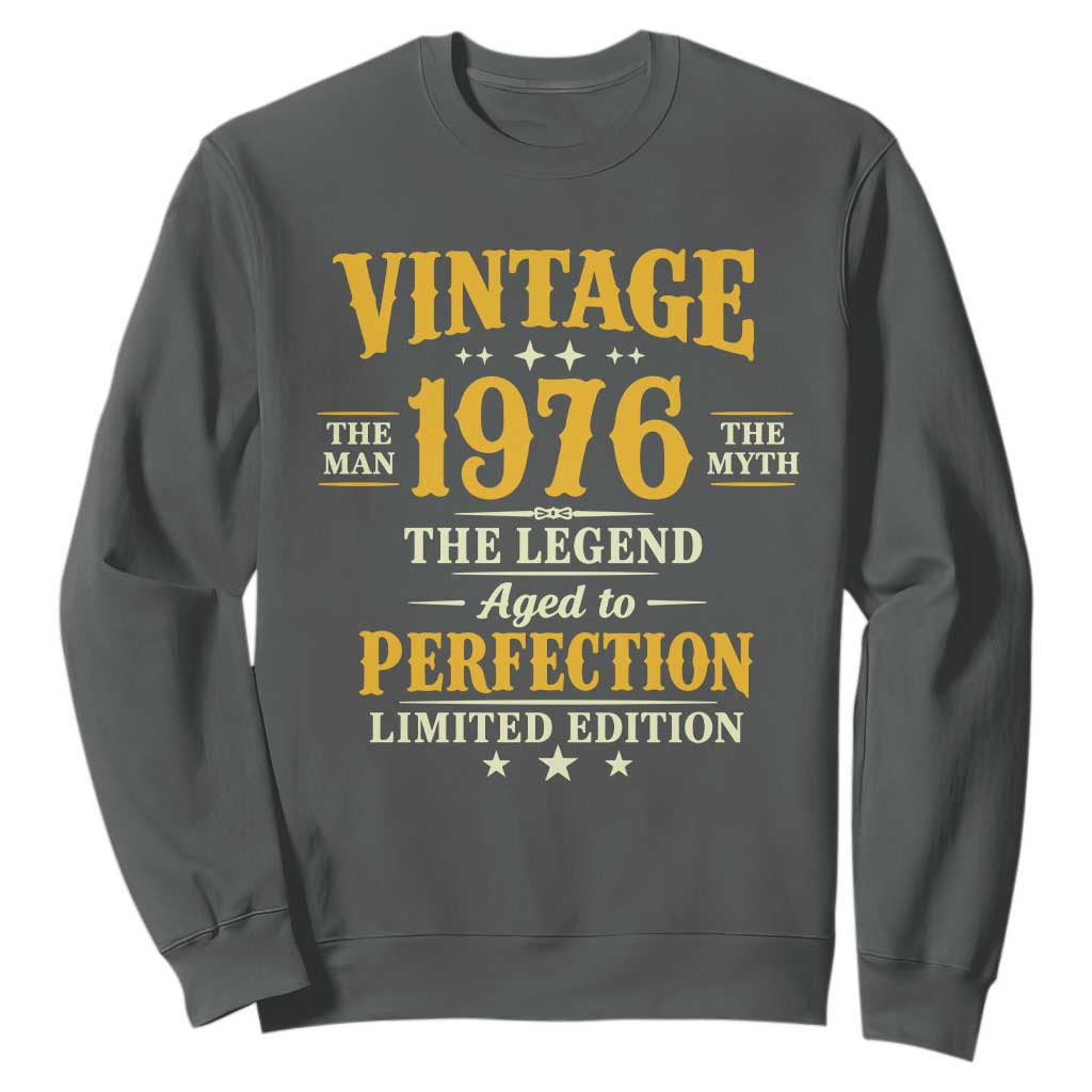 Vintage 1976 Aged to Perfection Sweatshirt Limited Edition Retro 50th Birthday TS02 Dark Heather Print Your Wear