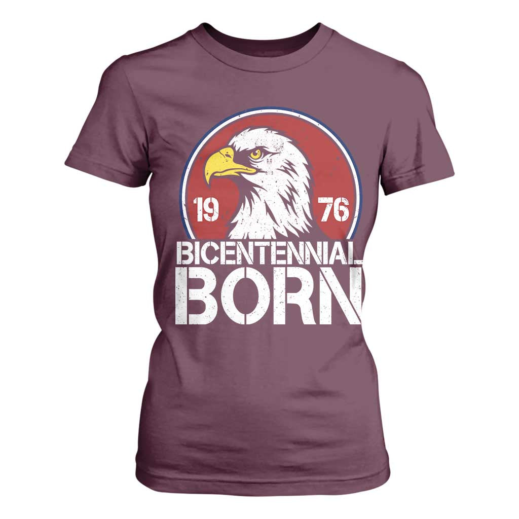 Patriotic Bicentennial Born 1976 T Shirt For Women American Bald Eagle 50th Birthday TS02 Maroon Print Your Wear