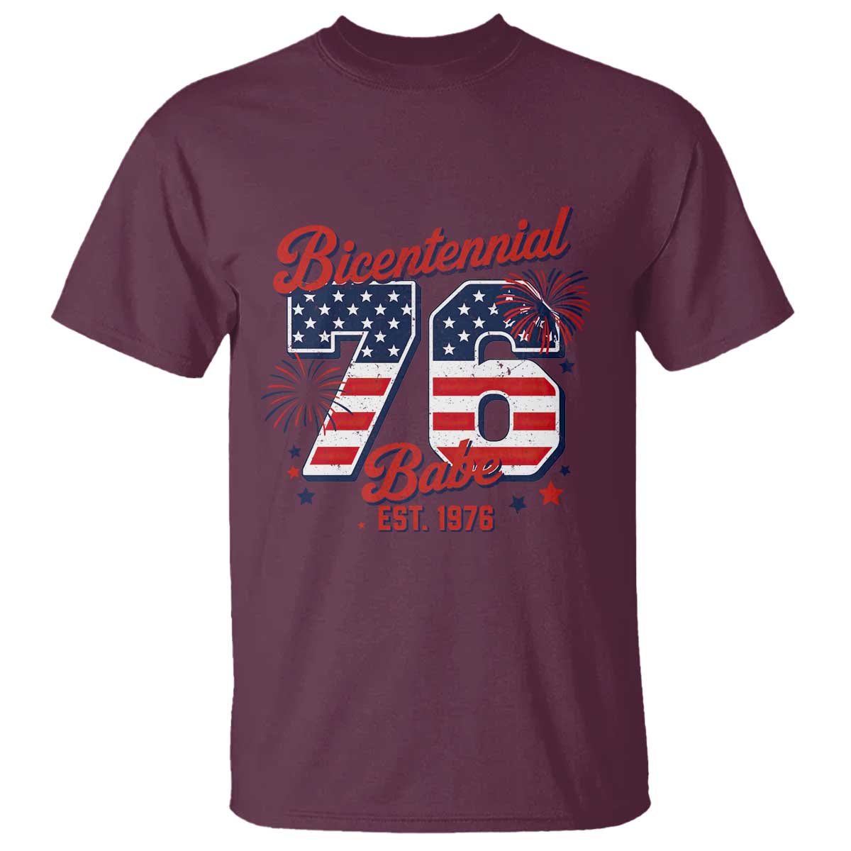 Retro Bicentennial Babe Est 1976 T Shirt 4th of July 50th Birthday Gift TS02 Maroon Print Your Wear