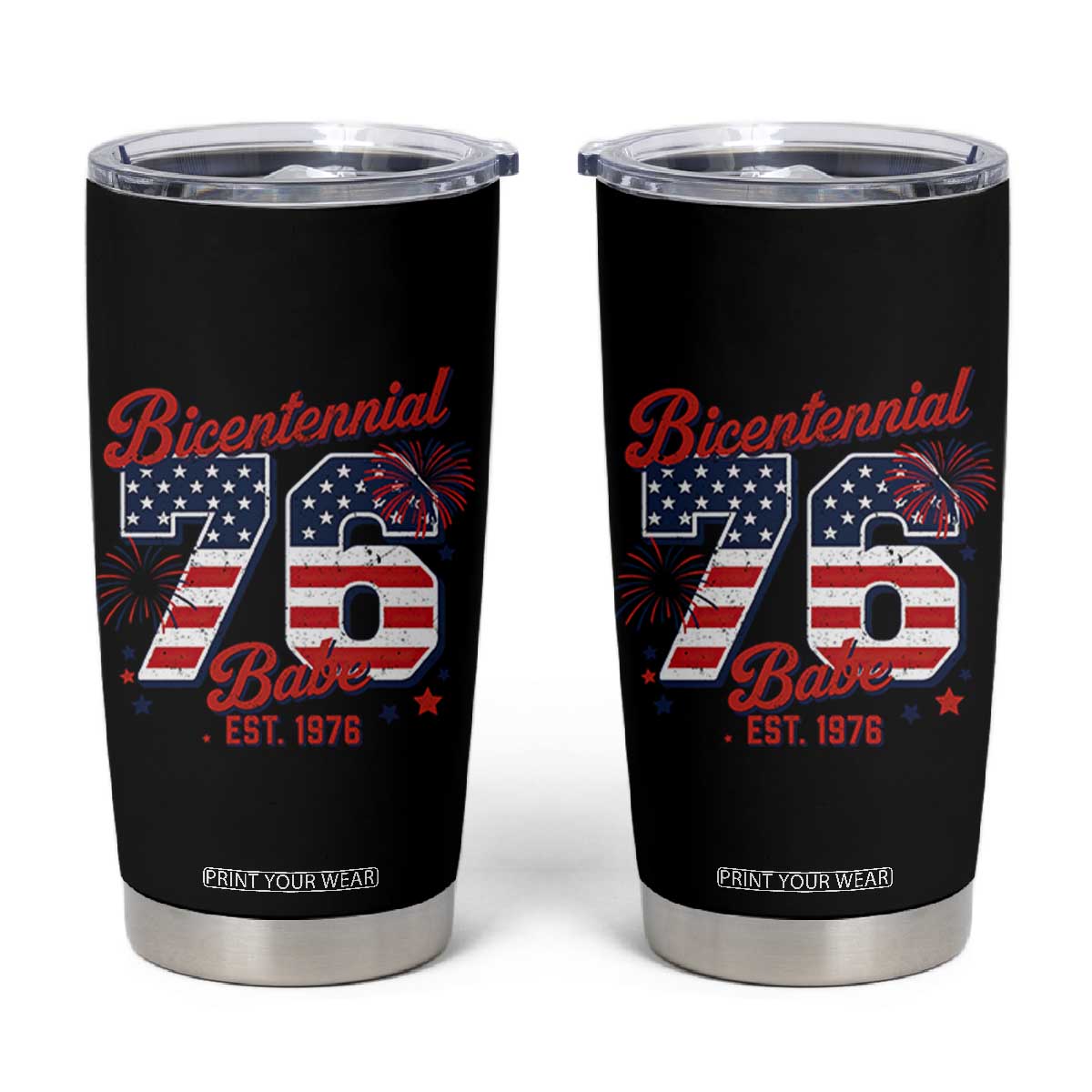 Retro Bicentennial Babe Est 1976 Tumbler Cup 4th of July 50th Birthday Gift TS02 Black Print Your Wear