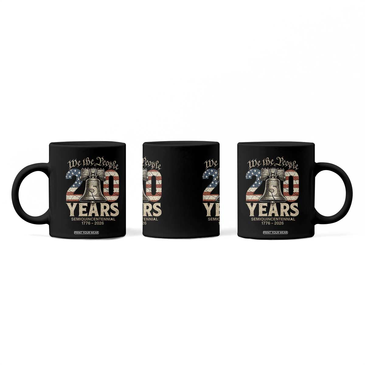 We The People 250 Years Liberty Bell Patriotic Coffee Mug American Semi-Quincentennial TS02 Print Your Wear