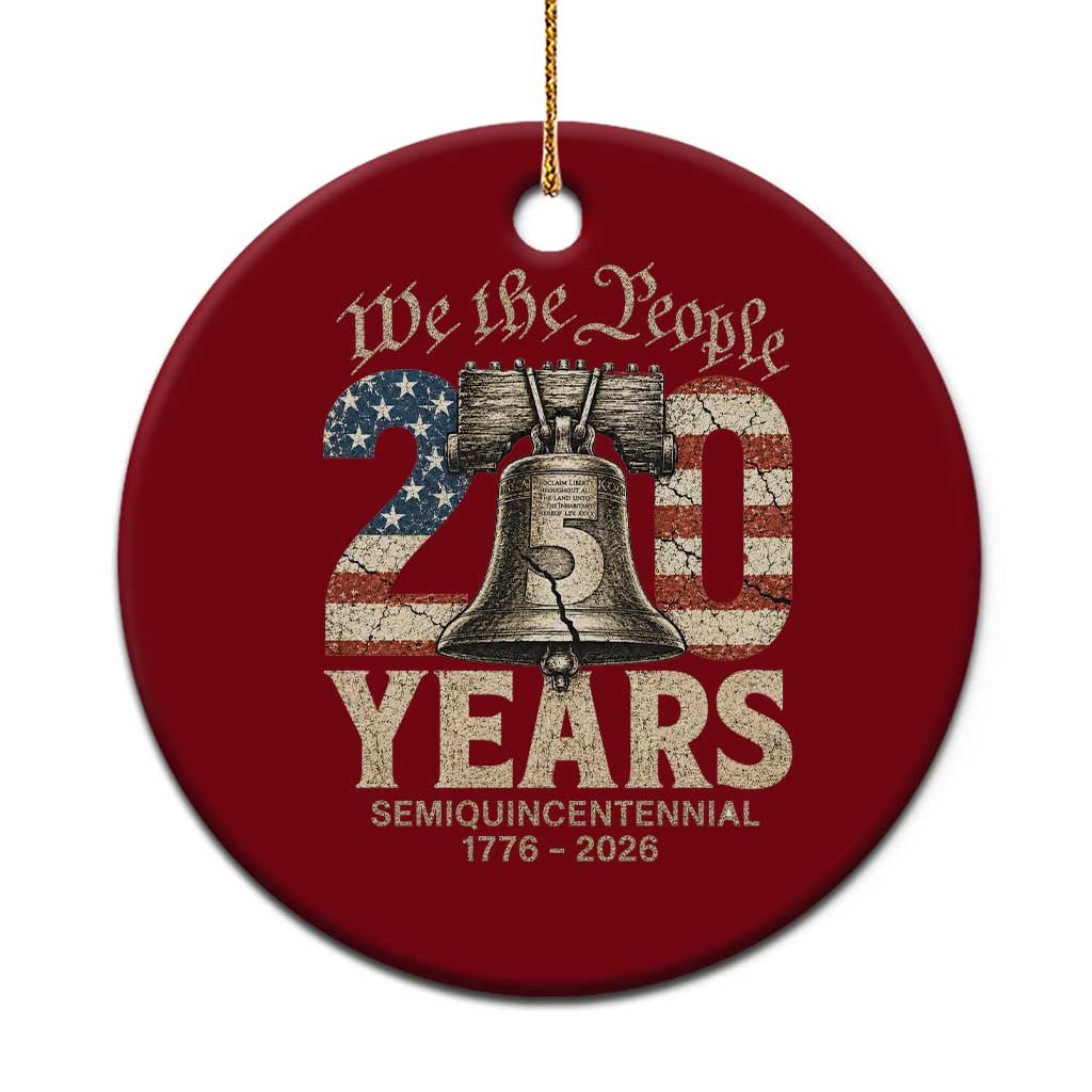 We The People 250 Years Liberty Bell Patriotic Ceramic Ornament American Semi-Quincentennial TS02 1pc Red Print Your Wear