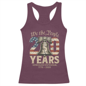 We The People 250 Years Liberty Bell Patriotic Racerback Tank Top American Semi-Quincentennial TS02 Maroon Print Your Wear
