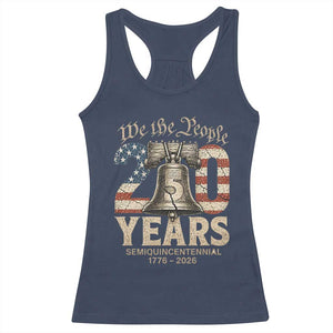 We The People 250 Years Liberty Bell Patriotic Racerback Tank Top American Semi-Quincentennial TS02 Navy Print Your Wear