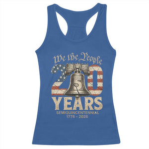 We The People 250 Years Liberty Bell Patriotic Racerback Tank Top American Semi-Quincentennial TS02 Royal Blue Print Your Wear