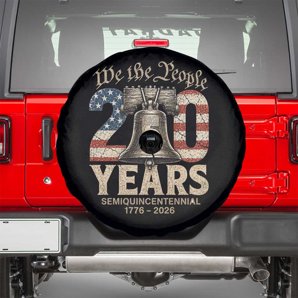 We The People 250 Years Liberty Bell Patriotic Spare Tire Cover American Semi-Quincentennial TS02 Black Print Your Wear
