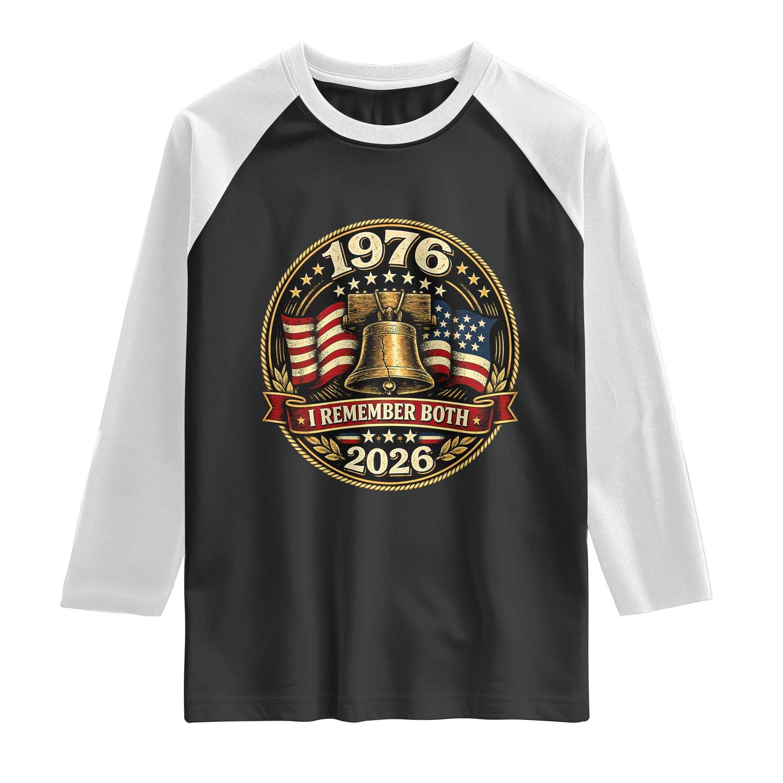 Bicentennial Born 1976 Liberty Bell Raglan Shirt America 250th Anniversary 50th Birthday TS02 Black White Print Your Wear