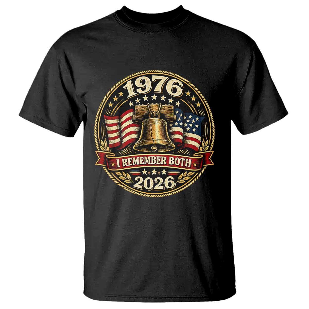 Bicentennial Born 1976 Liberty Bell T Shirt America 250th Anniversary 50th Birthday TS02 Black Print Your Wear