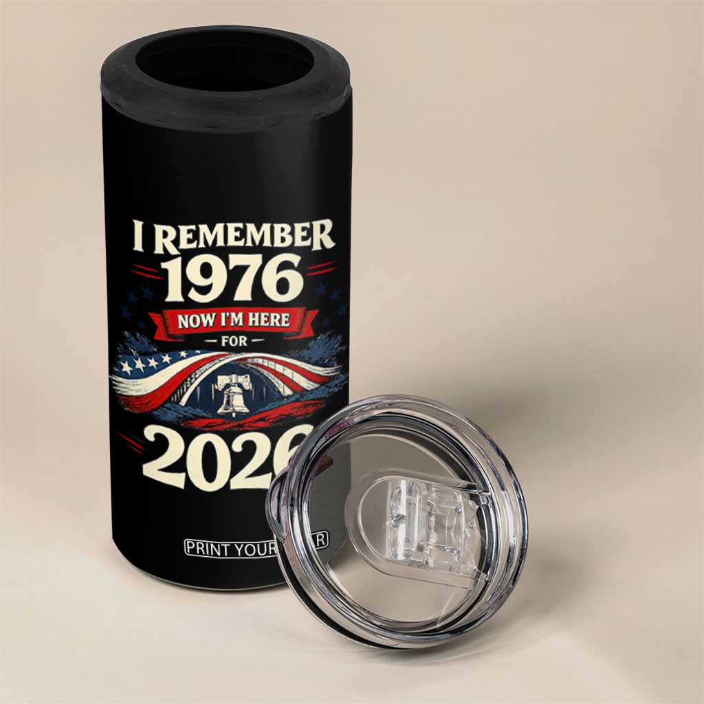 I Remember 1976 Now Im Here For 2026 4 in 1 Can Cooler Tumbler Liberty Bell 50th Birthday TS02 Print Your Wear