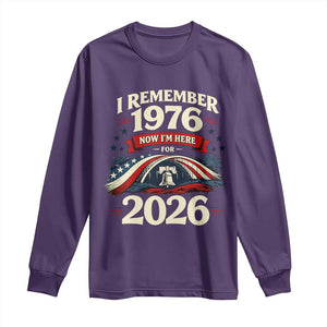 I Remember 1976 Now Im Here For 2026 Long Sleeve Shirt Liberty Bell 50th Birthday TS02 Purple Print Your Wear