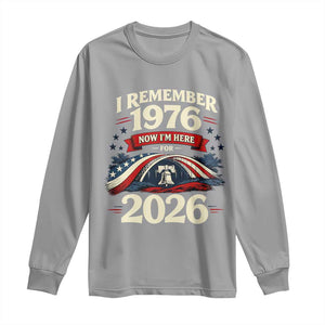 I Remember 1976 Now Im Here For 2026 Long Sleeve Shirt Liberty Bell 50th Birthday TS02 Sport Gray Print Your Wear