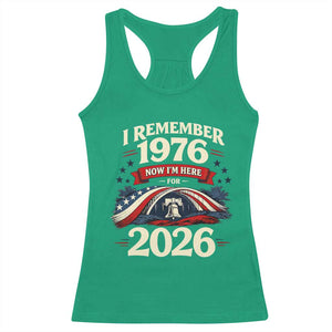 I Remember 1976 Now Im Here For 2026 Racerback Tank Top Liberty Bell 50th Birthday TS02 Irish Green Print Your Wear