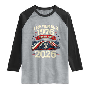 I Remember 1976 Now Im Here For 2026 Raglan Shirt Liberty Bell 50th Birthday