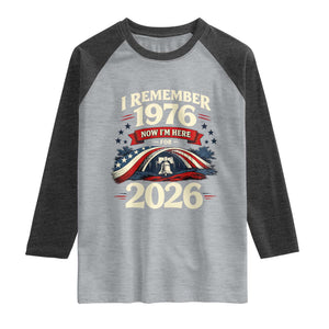 I Remember 1976 Now Im Here For 2026 Raglan Shirt Liberty Bell 50th Birthday