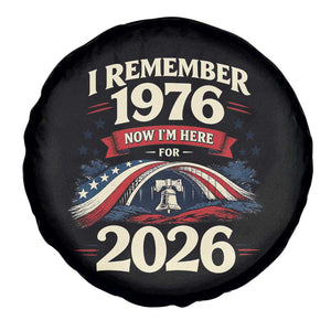 I Remember 1976 Now Im Here For 2026 Spare Tire Cover Liberty Bell 50th Birthday TS02 Print Your Wear