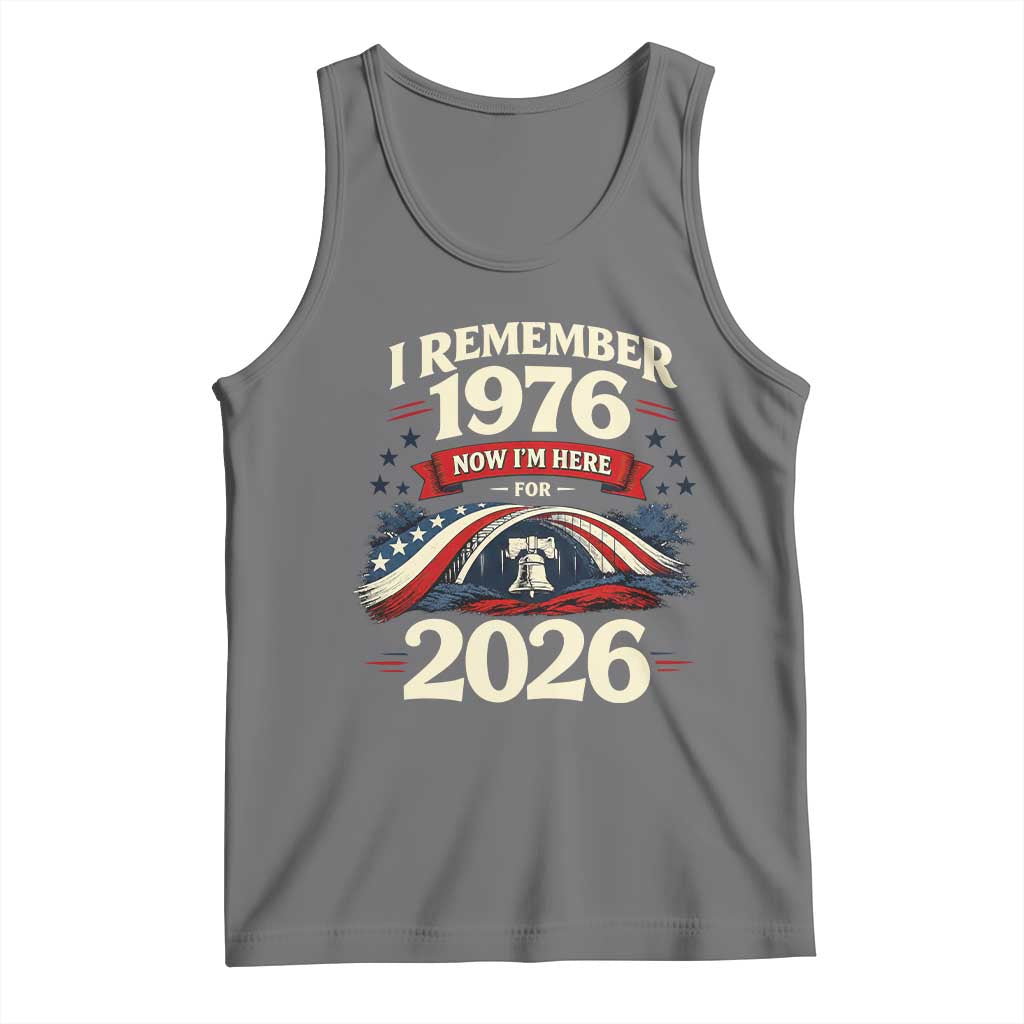 I Remember 1976 Now Im Here For 2026 Tank Top Liberty Bell 50th Birthday TS02 Black Heather Print Your Wear