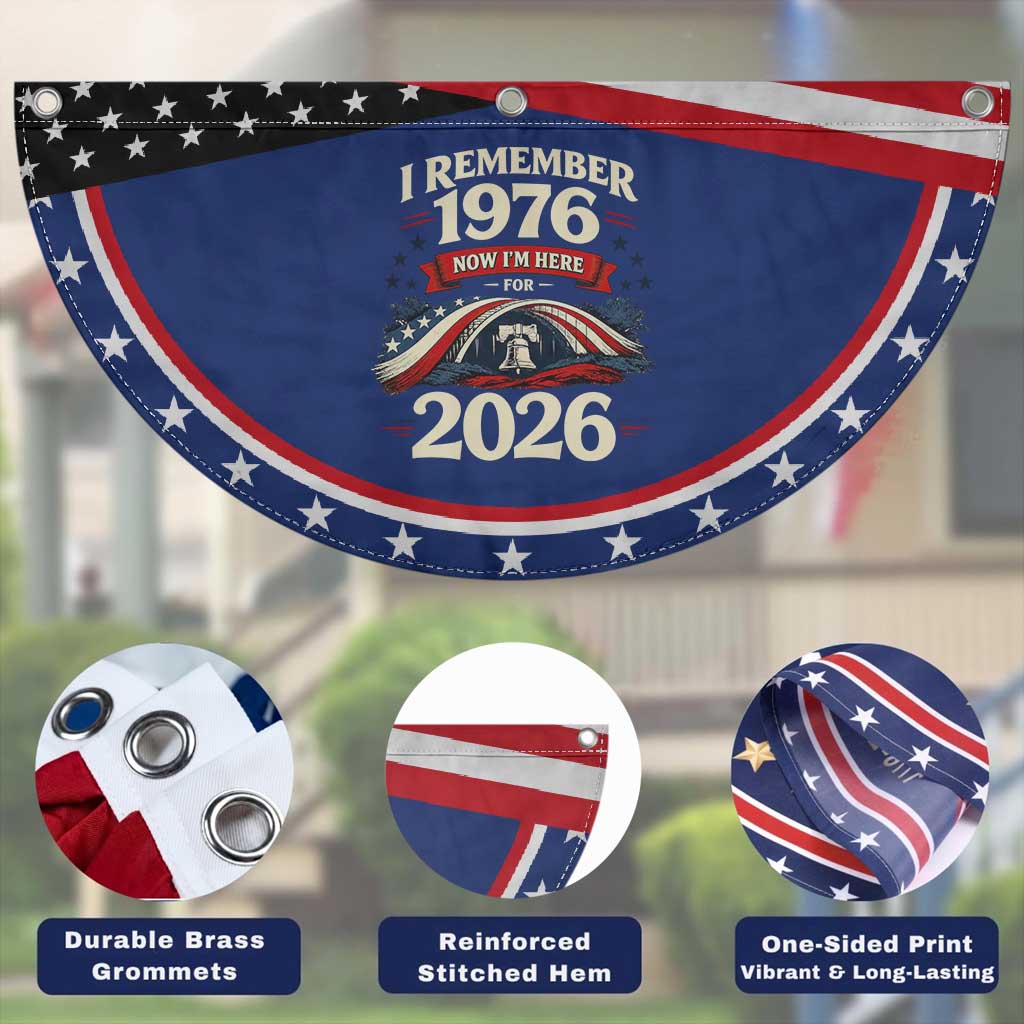 I Remember 1976 Now Im Here For 2026 Patriotic Fan Flag Liberty Bell 50th Birthday