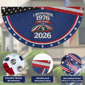 I Remember 1976 Now Im Here For 2026 Patriotic Fan Flag Liberty Bell 50th Birthday