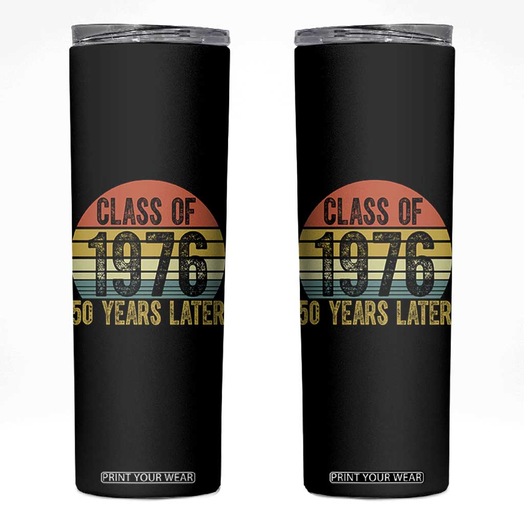 Class of 1976 50 Years Later Skinny Tumbler Retro Sunset Graduation Birthday 50th Milestone TS02 Black Print Your Wear