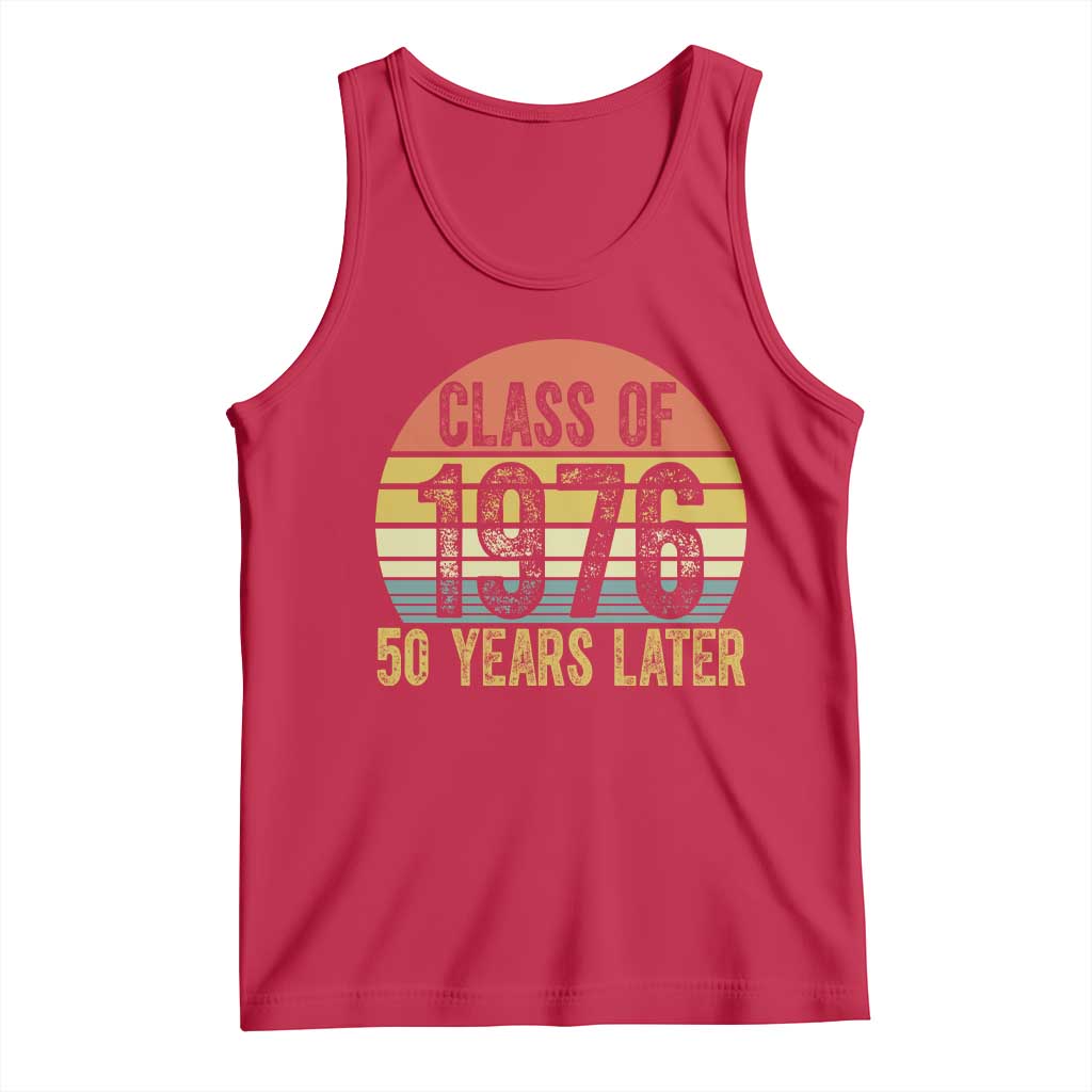 Class of 1976 50 Years Later Tank Top Retro Sunset Graduation Birthday 50th Milestone TS02 Red Print Your Wear