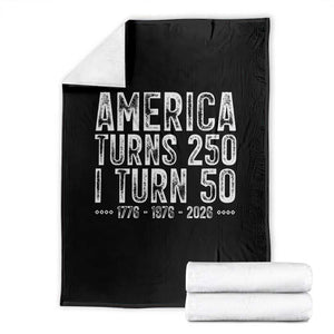 America Turns 250 I Turn 50 Throw Blanket Funny Patriotic 1976 50th Birthday