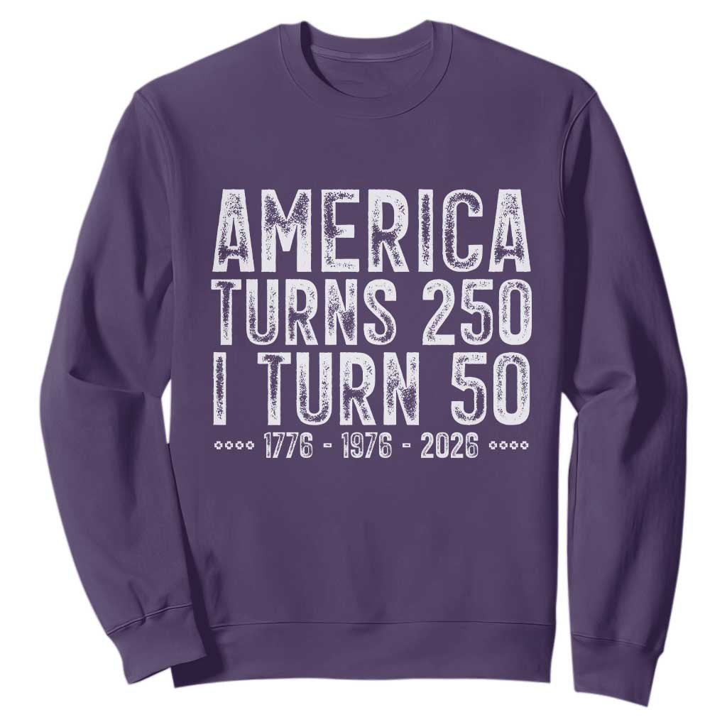 America Turns 250 I Turn 50 Sweatshirt Funny Patriotic 1976 50th Birthday TS02 Purple Print Your Wear