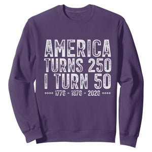 America Turns 250 I Turn 50 Sweatshirt Funny Patriotic 1976 50th Birthday TS02 Purple Print Your Wear