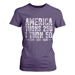 America Turns 250 I Turn 50 T Shirt For Women Funny Patriotic 1976 50th Birthday TS02 Purple Print Your Wear