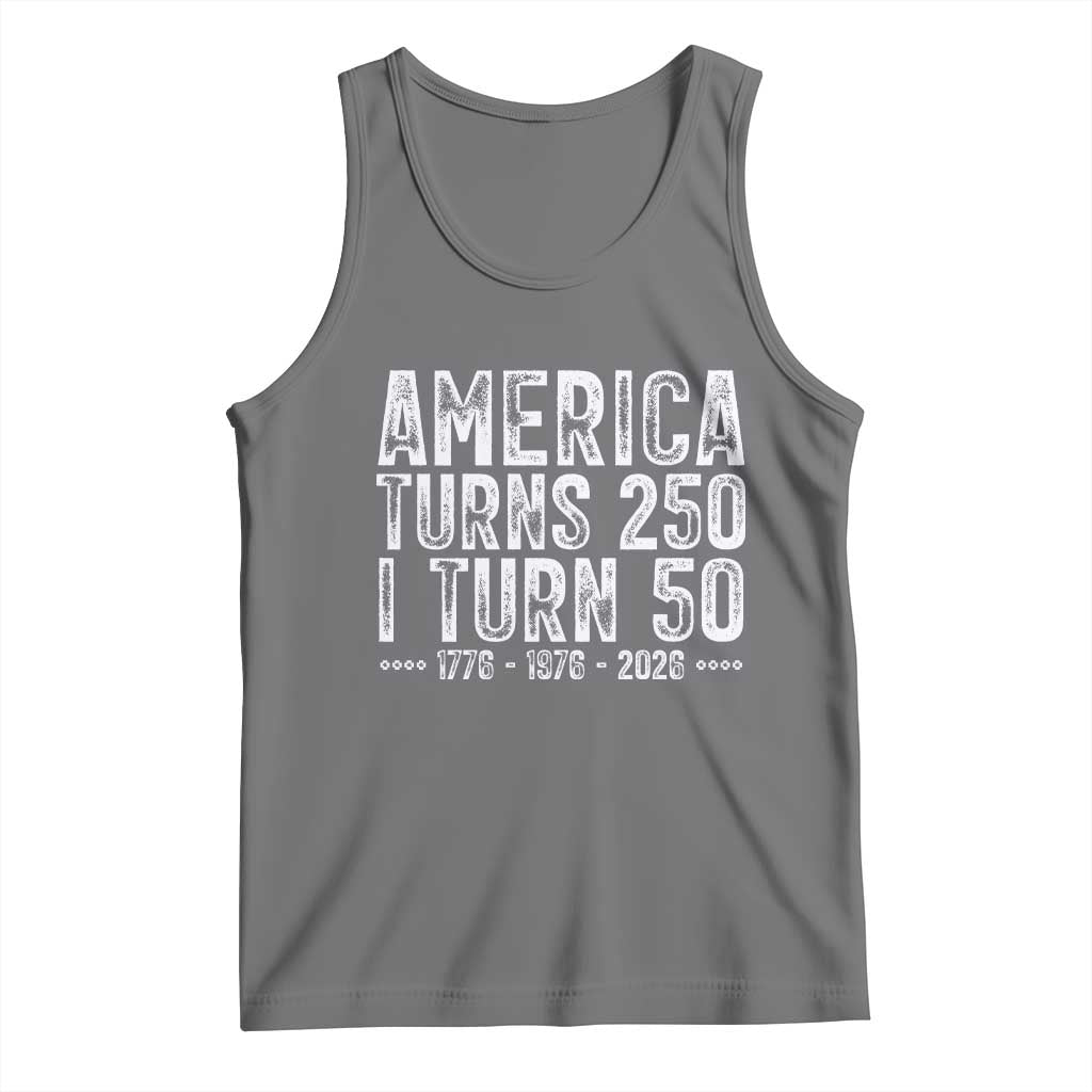 America Turns 250 I Turn 50 Tank Top Funny Patriotic 1976 50th Birthday TS02 Black Heather Print Your Wear
