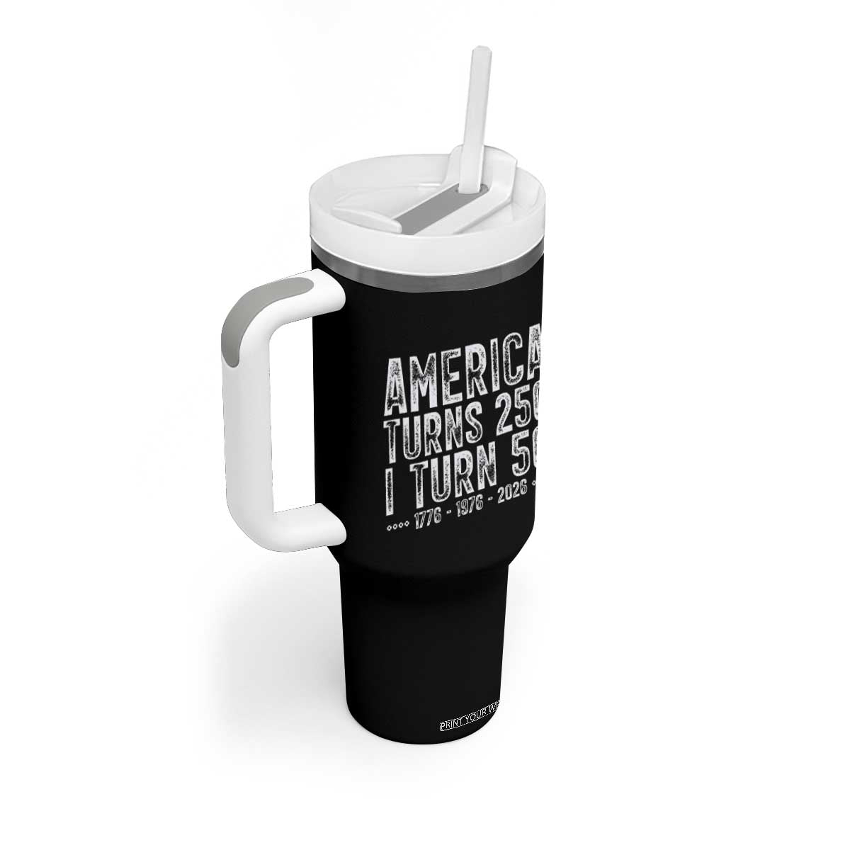 America Turns 250 I Turn 50 Tumbler With Handle Funny Patriotic 1976 50th Birthday TS02 Print Your Wear
