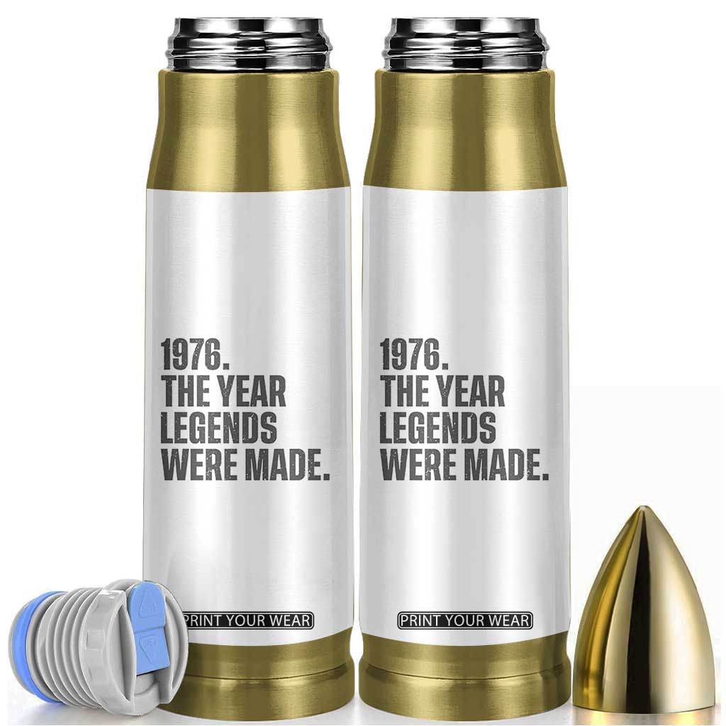 1976 The Year Legends Were Made Bullet Tumbler Minimalist Retro 50th Birthday TS02 White Print Your Wear