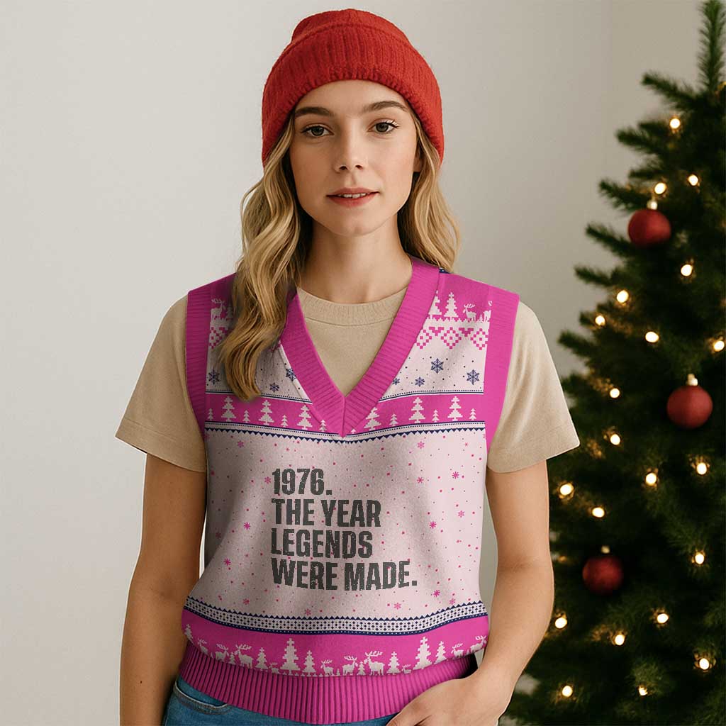 1976 The Year Legends Were Made V-Neck Knit Sweater Vest Minimalist Retro 50th Birthday TS02 Hot Pink Print Your Wear