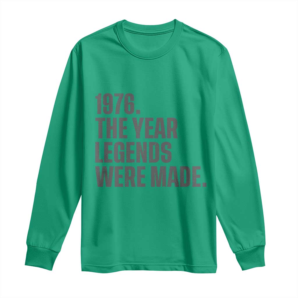 1976 The Year Legends Were Made Long Sleeve Shirt Minimalist Retro 50th Birthday TS02 Irish Green Print Your Wear