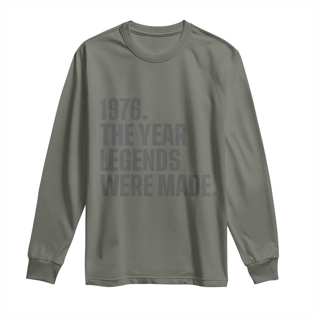 1976 The Year Legends Were Made Long Sleeve Shirt Minimalist Retro 50th Birthday TS02 Military Green Print Your Wear