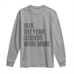 1976 The Year Legends Were Made Long Sleeve Shirt Minimalist Retro 50th Birthday TS02 Sport Gray Print Your Wear
