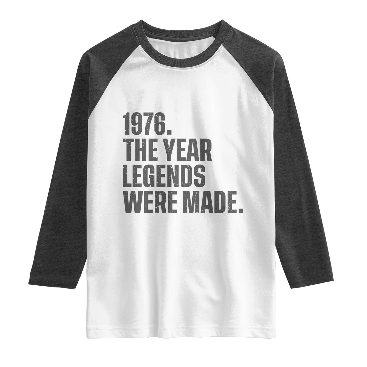 1976 The Year Legends Were Made Raglan Shirt Minimalist Retro 50th Birthday TS02 White Heather Charcoal Print Your Wear