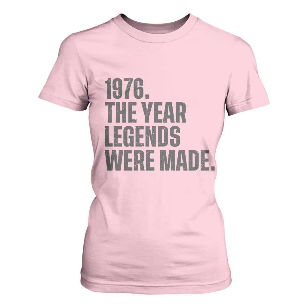 1976 The Year Legends Were Made T Shirt For Women Minimalist Retro 50th Birthday TS02 Light Pink Print Your Wear