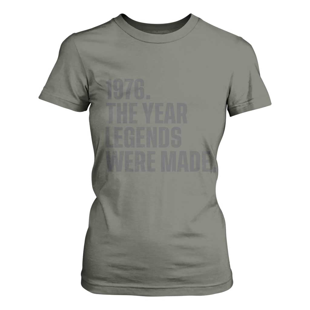 1976 The Year Legends Were Made T Shirt For Women Minimalist Retro 50th Birthday TS02 Military Green Print Your Wear