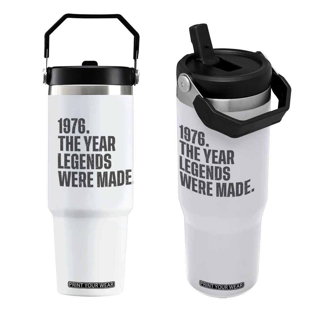 1976 The Year Legends Were Made Flip Straw Tumbler Minimalist Retro 50th Birthday TS02 One Size: 30 oz White Print Your Wear